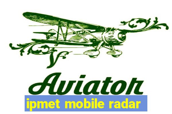 ipmet mobile radar